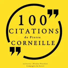 100 citations de Pierre Corneille