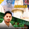 Ardaas (feat. Naveen Sirsal) - Single