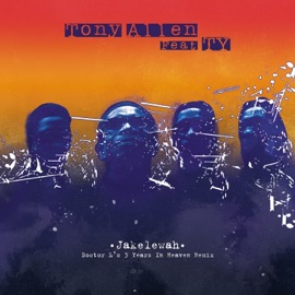 Jakelewah (feat. Ty) [Doctor L's 3 Years In Heaven Remix] Tony Allen