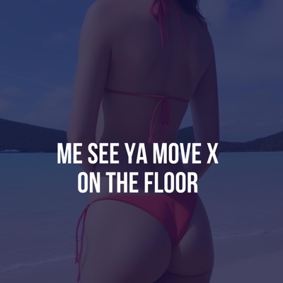 Song - Let Me See Ya Move On the Floor (tiktok version) - Bittu Banna