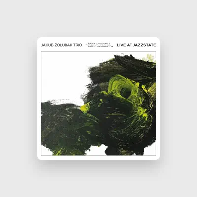 Listen to Jakub Żołubak Trio, watch music videos, read bio, see tour dates & more!