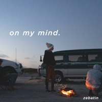 On My Mind - Single - Zebatin
