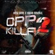 Opp Killa Part Two feat Medz Boss Young General Single