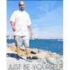 Just Be Yourself - Single