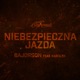 Niebezpieczna jazda feat Karolek Single