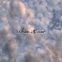 When It's Over - Single - Yunglynx