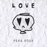 LOVE - Single - Peka Roux