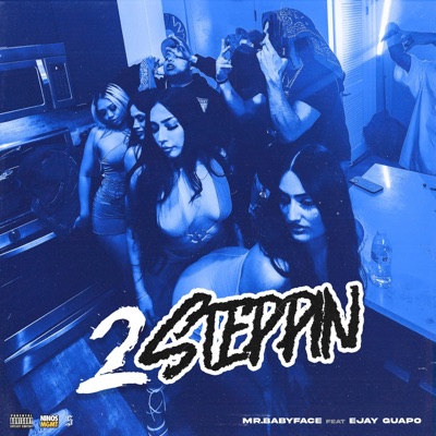 2 Steppin (feat. Ejay Guapo) - Single