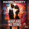 Stream & download What are we doing - Single