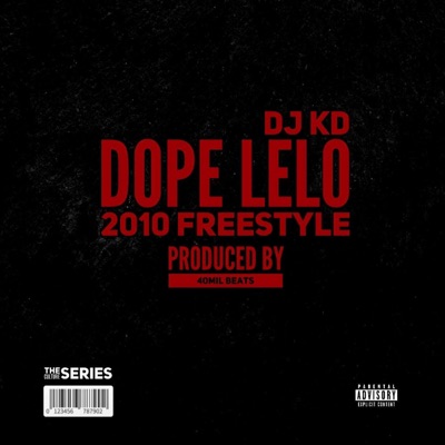 2010 Freestyle (feat. Dope Lelo) - Single