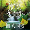 The Witness (Abridged) - Nora Roberts