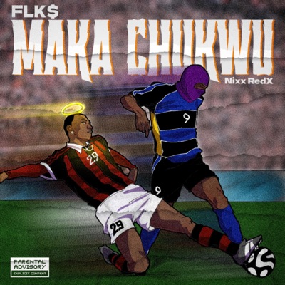 MAKA CHUKWU (feat. Nixx RedX) - Single