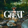 Good & Great - Single