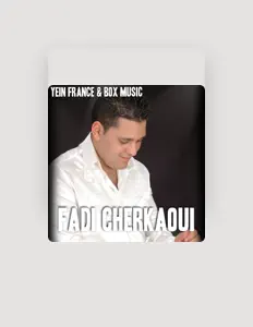 Fadi Cherkaoui सुनें, म्यूज़िक वीडियो देखें, बायो पढ़ें, दौरे की तारीखें और बहुत कुछ देखें!