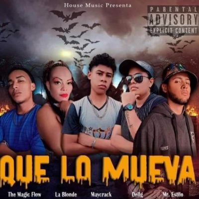Que lo Mueva (feat. Duo la Invasion, The Magic Flow & Maycrack) - Single