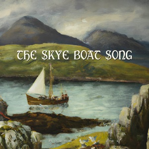 The Skye Boat Song - Single