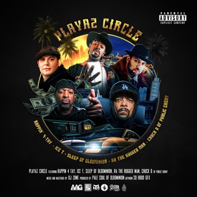 Playaz Circle (feat. Ra the Rugged Man, Ice T, Chuck D & Sleep of Oldominion) - Single