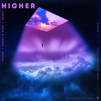 Higher (feat. Melo B Jones & DJ LeSoul) - Single