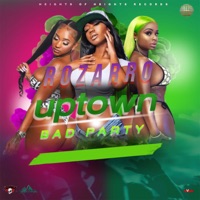 Uptown Bad Party - Single - Rozarro