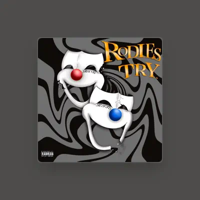 Listen to RODIES TRY., watch music videos, read bio, see tour dates & more!