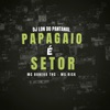 Papagaio É o Setor (feat. MC Rick & Mc Boneko THC) - Single