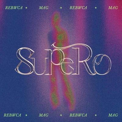 Supero (feat. Mag) - Single