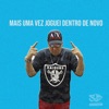 Mais uma Vez Joguei Dentro de Novo (feat. MC TH) - Single