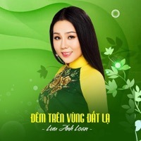 Đêm Trên Vùng Đất Lạ - Single - Lưu Ánh Loan
