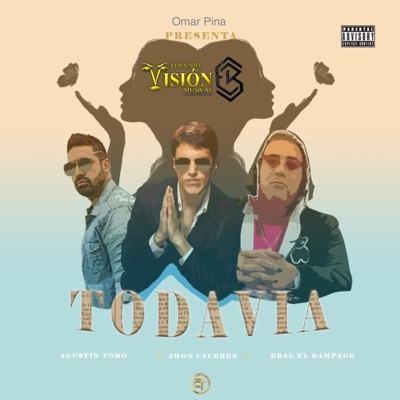 Todavía (feat. Agustin Toro & Jhon Caceres) - Single