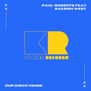 Our Disco House (Extended Mix) [feat. Sharon West]