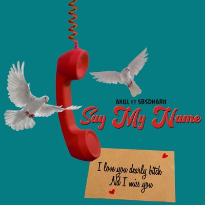 Say My Name (feat. Sbsdharii) - Single
