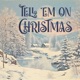 Tell em on Christmas Single