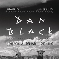 Hearts (Kaskade & R3hab Remix) [feat. Kelis] - Single - Dan Black