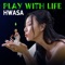 Play With Life artwork