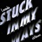 Stuck In My Ways (feat. x6Abumi) - Lavada lyrics