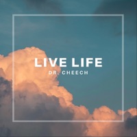 Live Life - Single - Dr. Cheech
