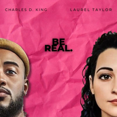 Be Real (feat. Charles D. King) - Single