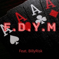 F.D.Y.M (feat. Billy Risk) - Single - LARYNX