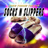 Socks N Slippers - Single - Chris Thomas the CEO