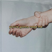 You're Gonna Need Me - Single - NonSense
