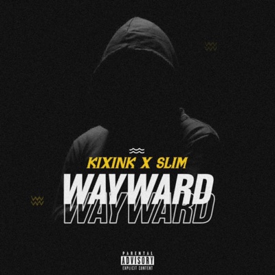 Wayward (feat. Slimgram) - Single