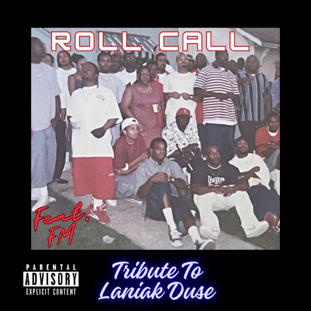 Da Roll Call Tribute To LIL Laniak2 - Single - Album by FRG
