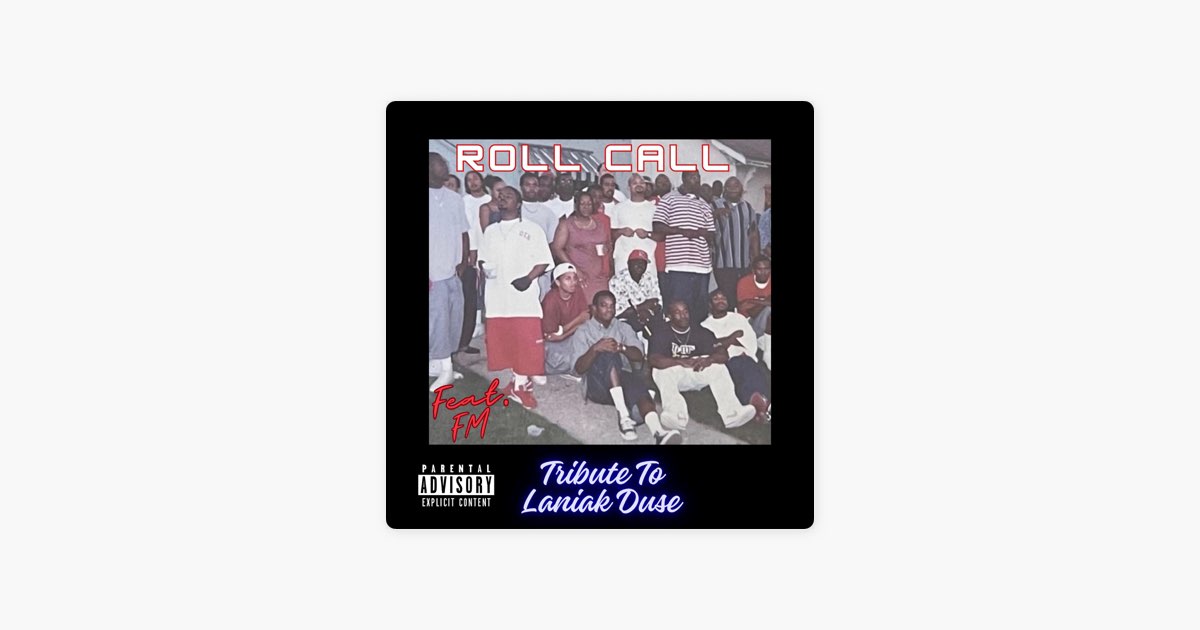Da Roll Call Tribute To LIL Laniak2 - Single - Album by FRG