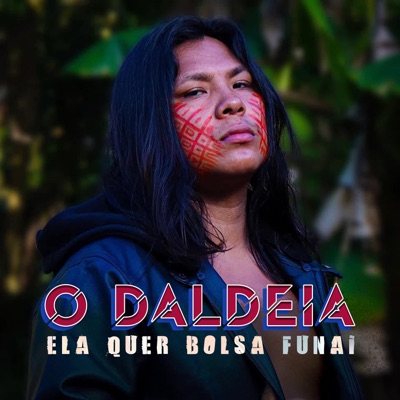 Ela Quer Bolsa Funai - Single
