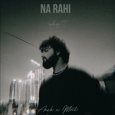 Na Rahi - Single