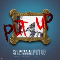 Put Up (feat. G$ Lil Ronnie) - Single - Str3tch