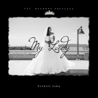 My Lady - Single - Ezekiel John