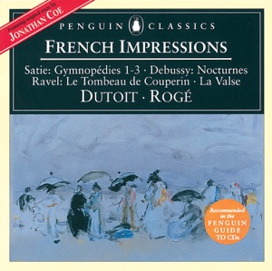 Debussy, Ravel & Satie: French Impressions