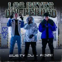 Los reyes del perreo — Gusty dj & Roze Oficial