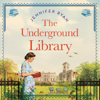 The Underground Library - Jennifer Ryan